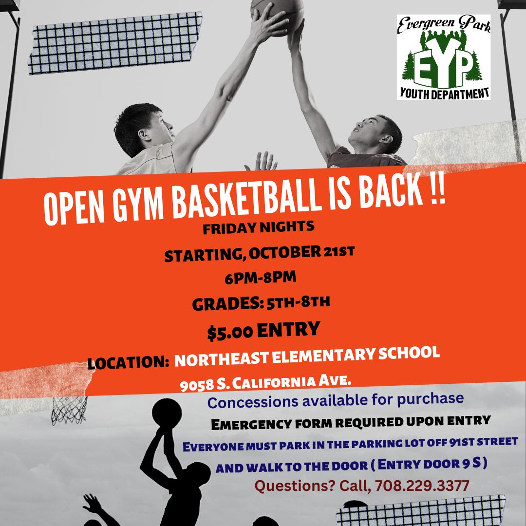 Evergreen Park Youth Department Open Gym basketball is back!! Most